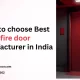 How to choose Best fire door manufacturer in India