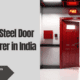 Top Safety Steel Door Manufacturer in India